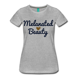 Women’s Melanated Beauty Premium Tee - heather gray