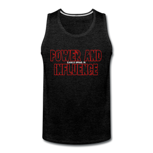 Men’s POWER AND INFLUENCE PremiumTank - charcoal gray